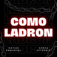 Gonzaftermix x Matias Emmanuel - COMO LADRON (Afro House)