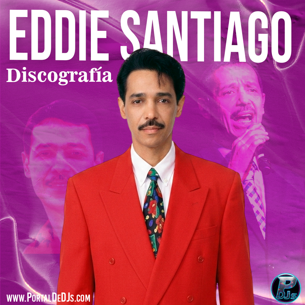 Pack Discografía Completa Eddie Santiago – "Rey de la Salsa Romántica" (1986 - 2006)